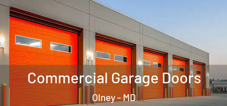  Commercial Garage Doors Olney - MD