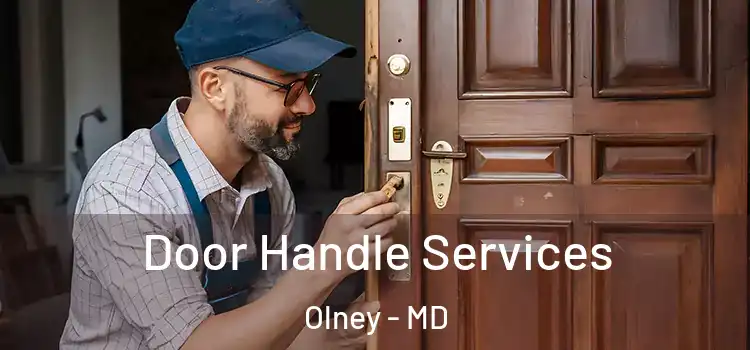 Door Handle Services Olney - MD