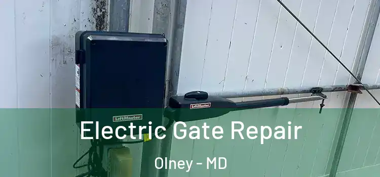 Electric Gate Repair Olney - MD