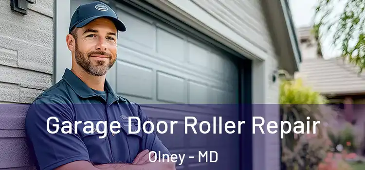  Garage Door Roller Repair Olney - MD