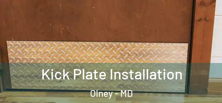 Kick Plate Installation Olney - MD