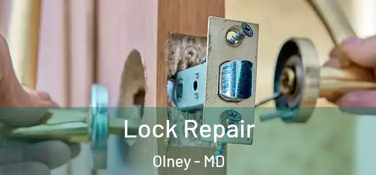 Lock Repair Olney - MD