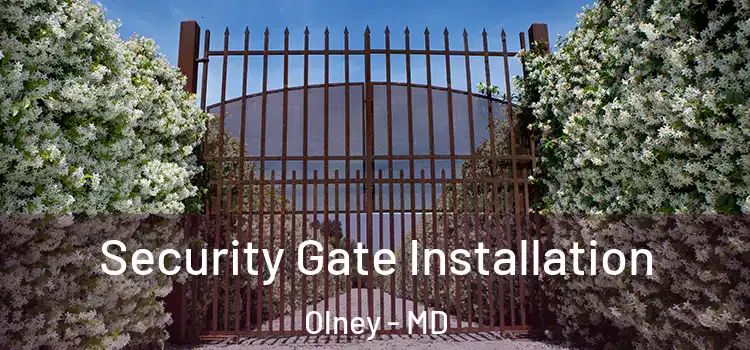 Security Gate Installation Olney - MD