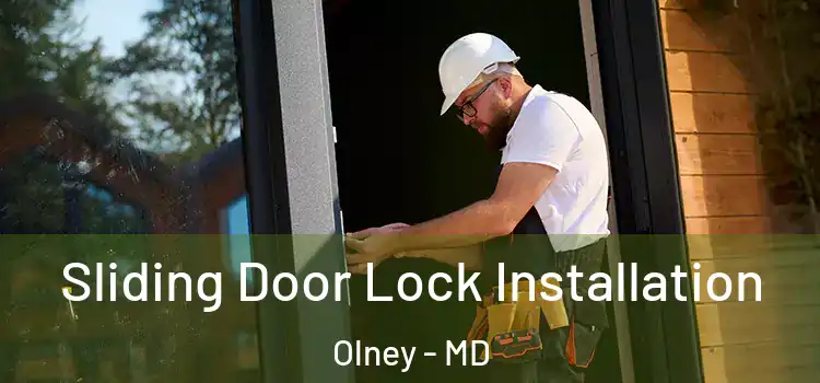 Sliding Door Lock Installation Olney - MD