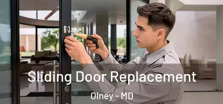 Sliding Door Replacement Olney - MD