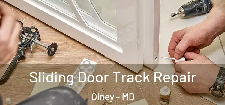 Sliding Door Track Repair Olney - MD