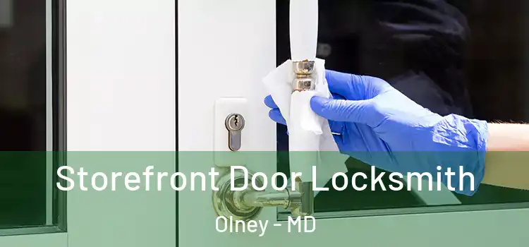Storefront Door Locksmith Olney - MD